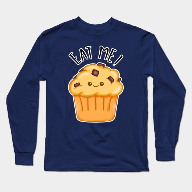 Kawaii Chocolate Chip Muffin. Eat Me Long Sleeve T-Shirt by bolincradleyart